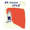 So Much Love Skateboard juliste, 30 x 40 cm